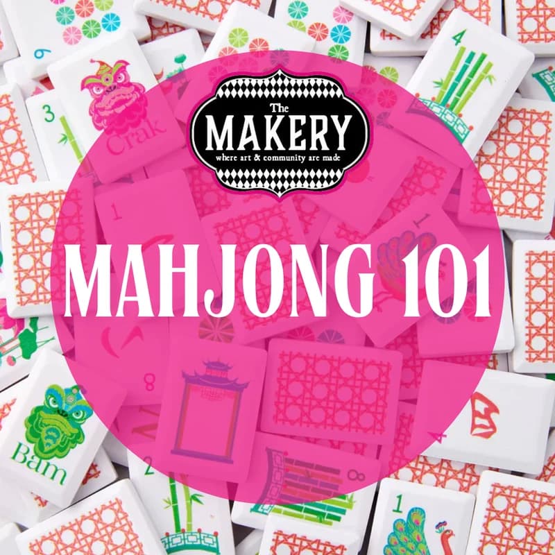 Mahjong 101 at The Makery